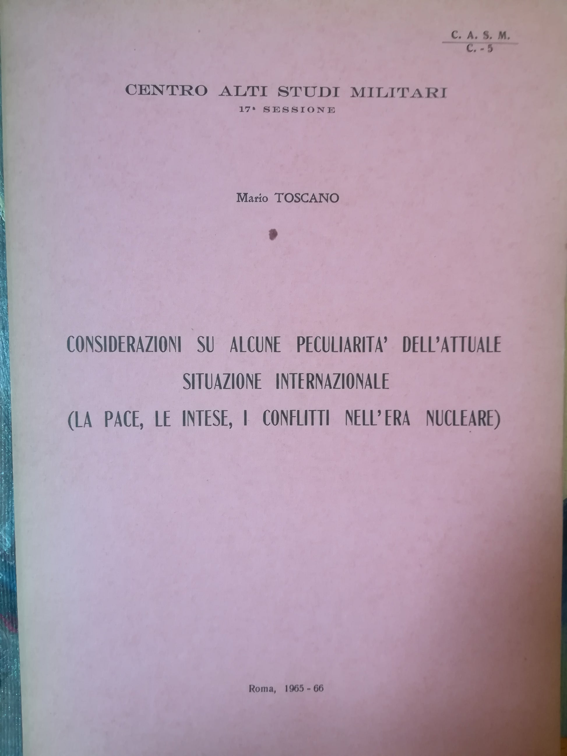 Considerazioni su alcune peculiarità dell'attuale situazione internazionale. (La pace, le intese, i conflitti nell'era nucleare). - copertina