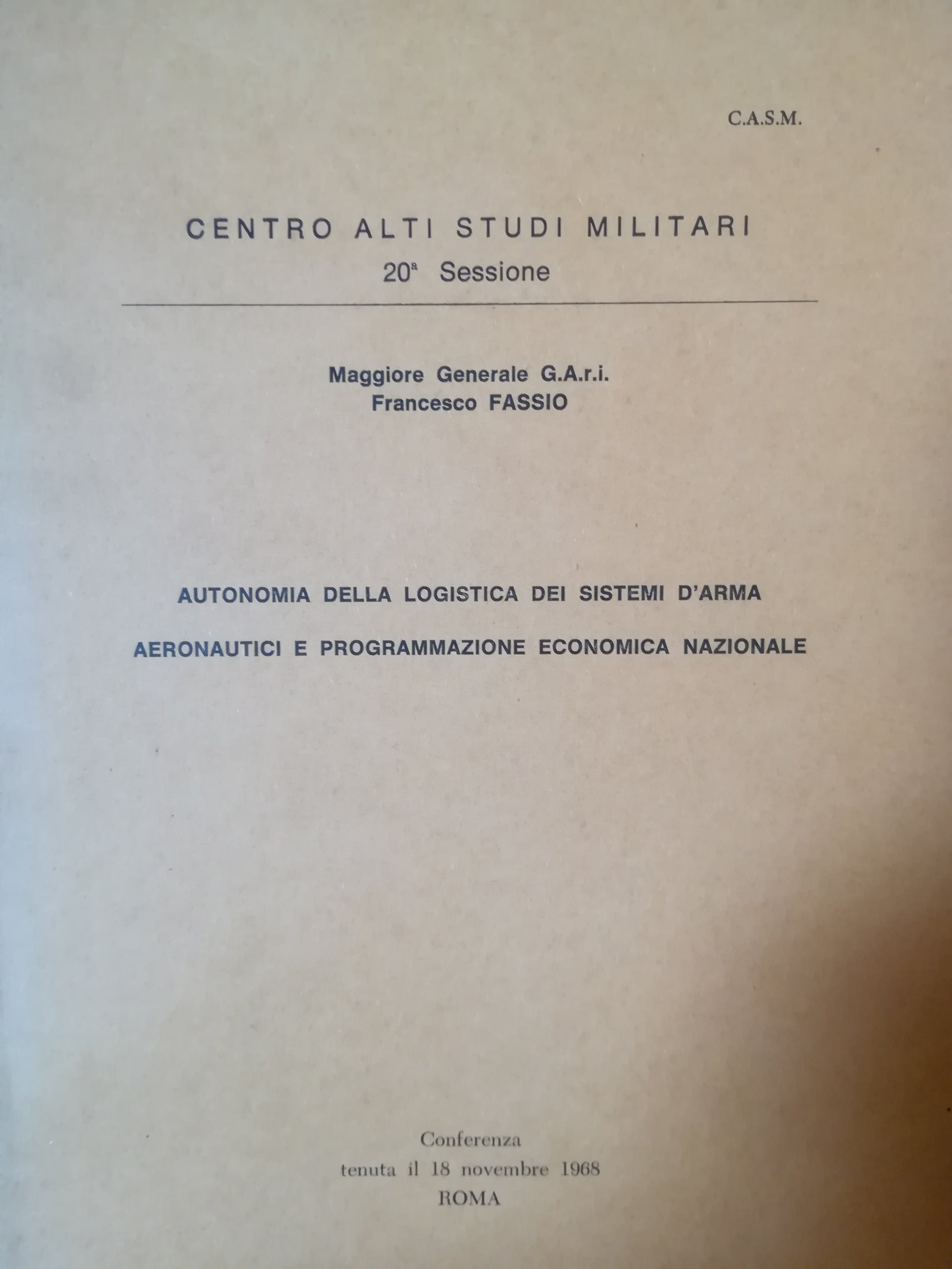 Autonomia della logistica dei sistemi d'arma aeronautici e programmazione economica nazionale. - copertina