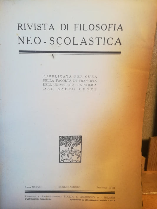Rivista di filosofia neo-scolastica. Anno XXXVIII. Luglio-Agosto 1946. II. III. - copertina