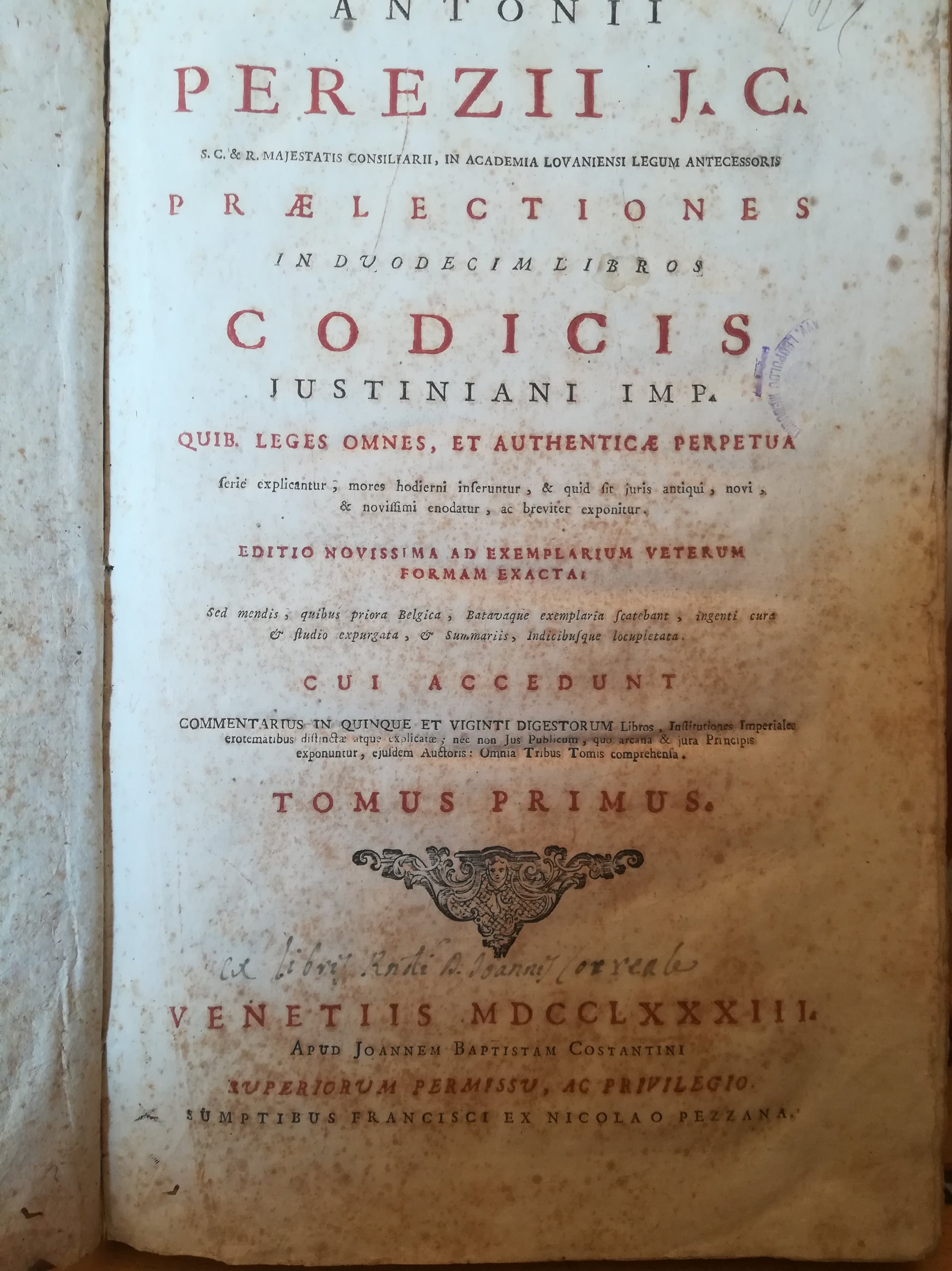 Antonii Perezii J. C. praelectiones in duodecim libros Codicis Iustiniani Imp. Tomus primus. - copertina