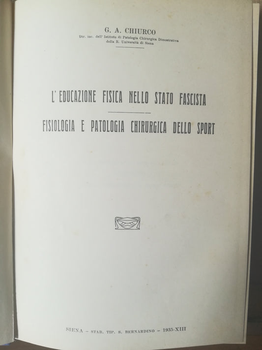 L'educazione fisica nello Stato Fascista. Fisiologia e patologia chirurgica dello sport. - copertina