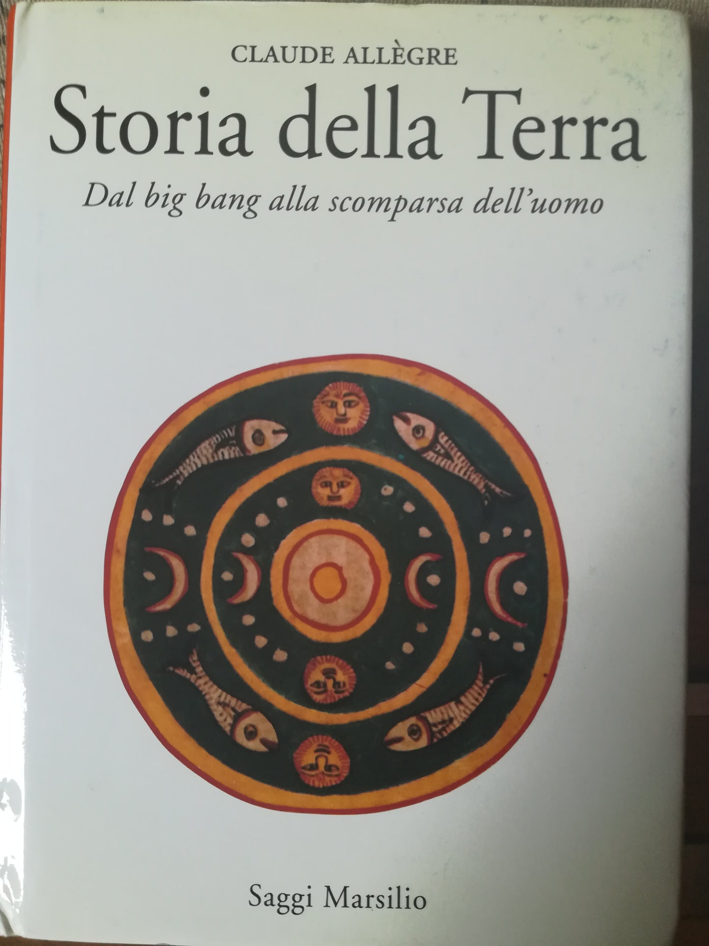 Storia della Terra. Dal Big Bang alla scomparsa dell'uomo. - copertina