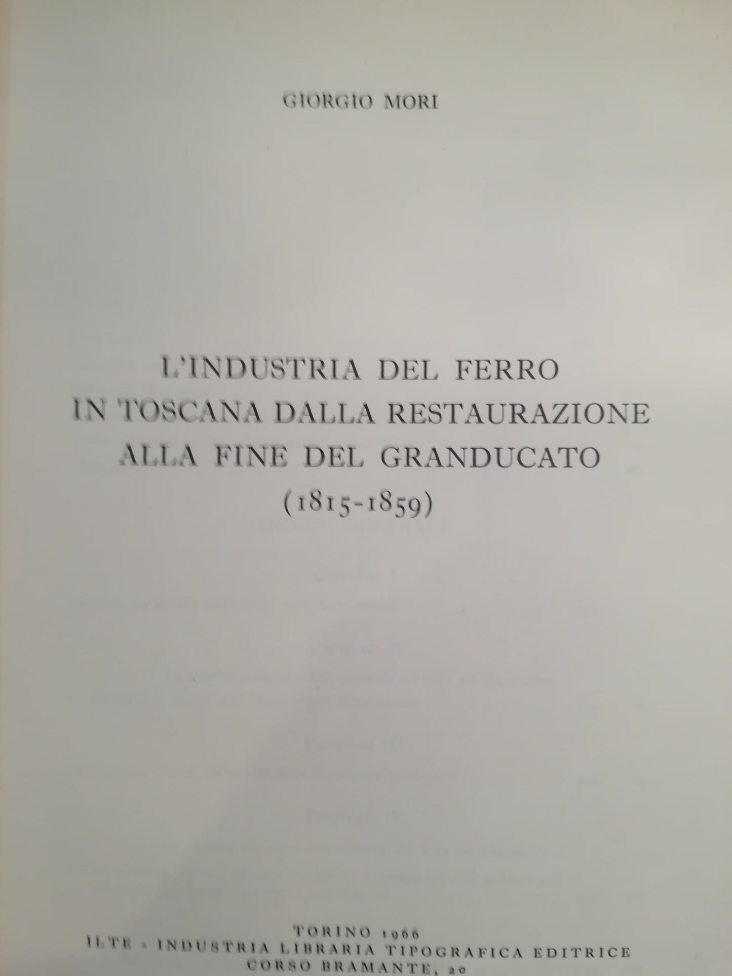 L'industria del ferro in Toscana dalla Restaurazione alla fine del Granducato (1815-1859). - copertina