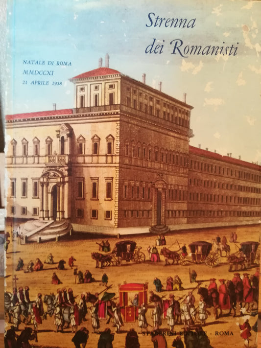 Strenna dei Romanisti. Natale di Roma 1958 (MMDCCXI ab U. C.). 21 aprile 1958. - copertina
