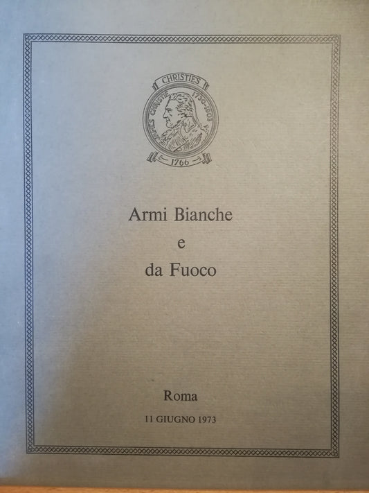 Armi Bianche e da Fuoco. Catalogo asta tenuta a Roma l'11 giugno 1973. - copertina