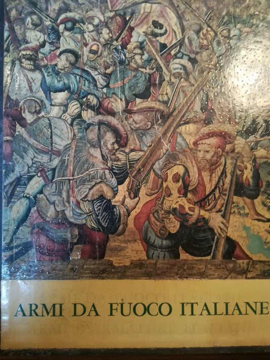 Le Armi da Fuoco Portatili Italiane dalle origini al Risorgimento. - copertina