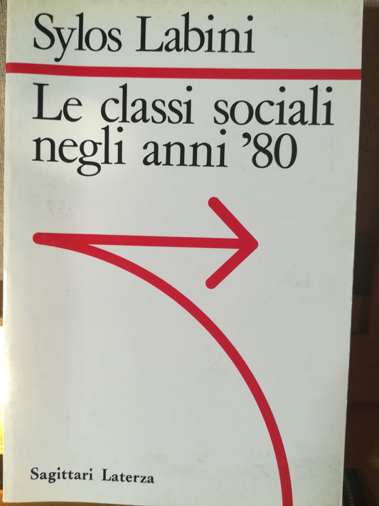 Le classi sociali negli anni '80. - copertina