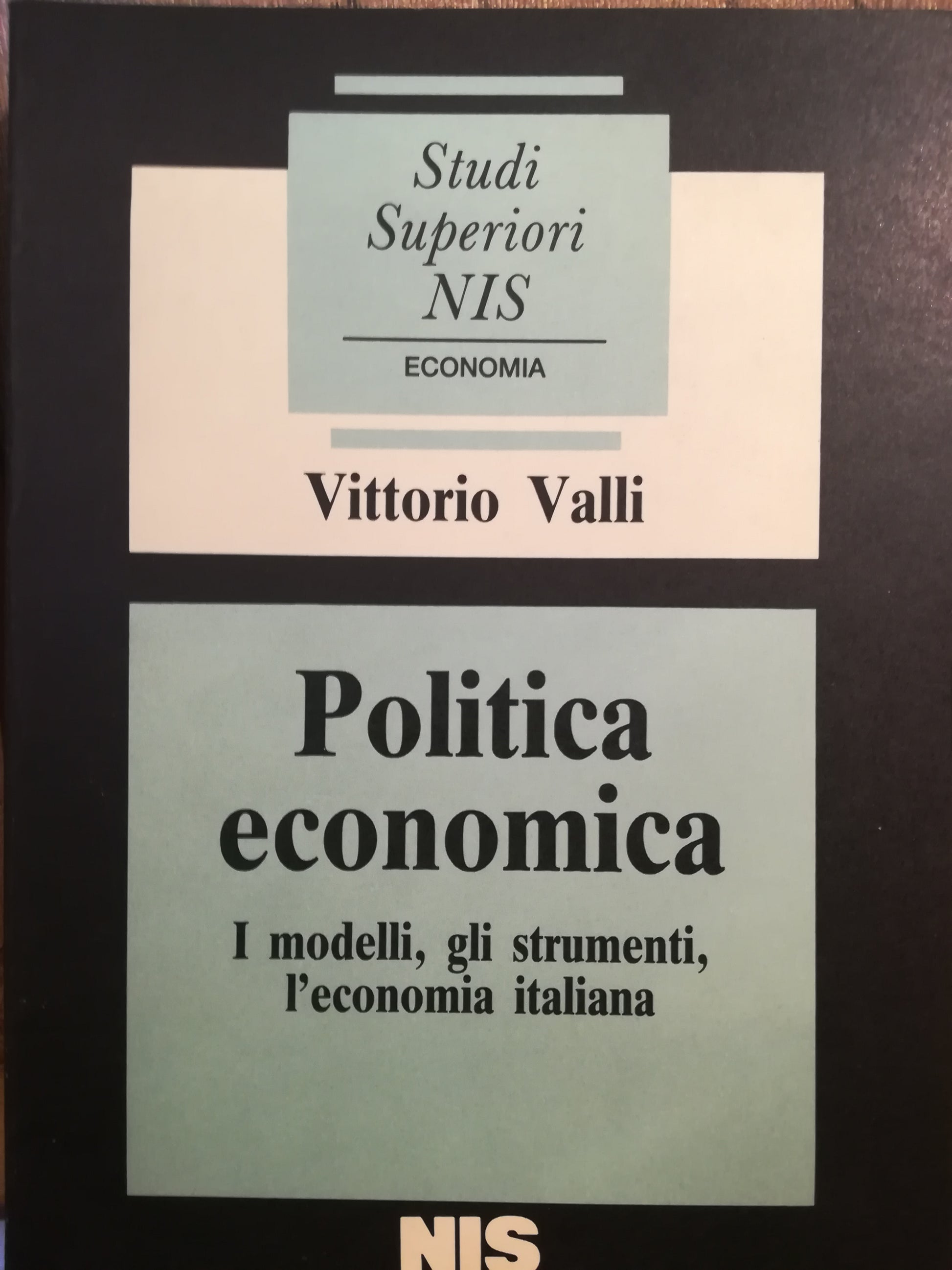 Politica economica. I modelli, gli strumenti, l'economia italiana. - copertina