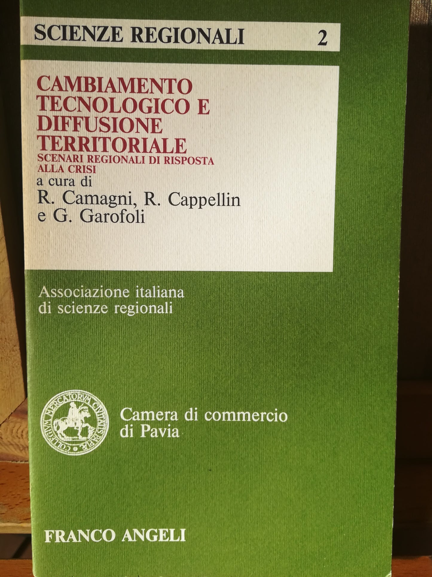Cambiamento tecnologico e diffusione territoriale. Scenari regionali di risposta alla crisi. - copertina