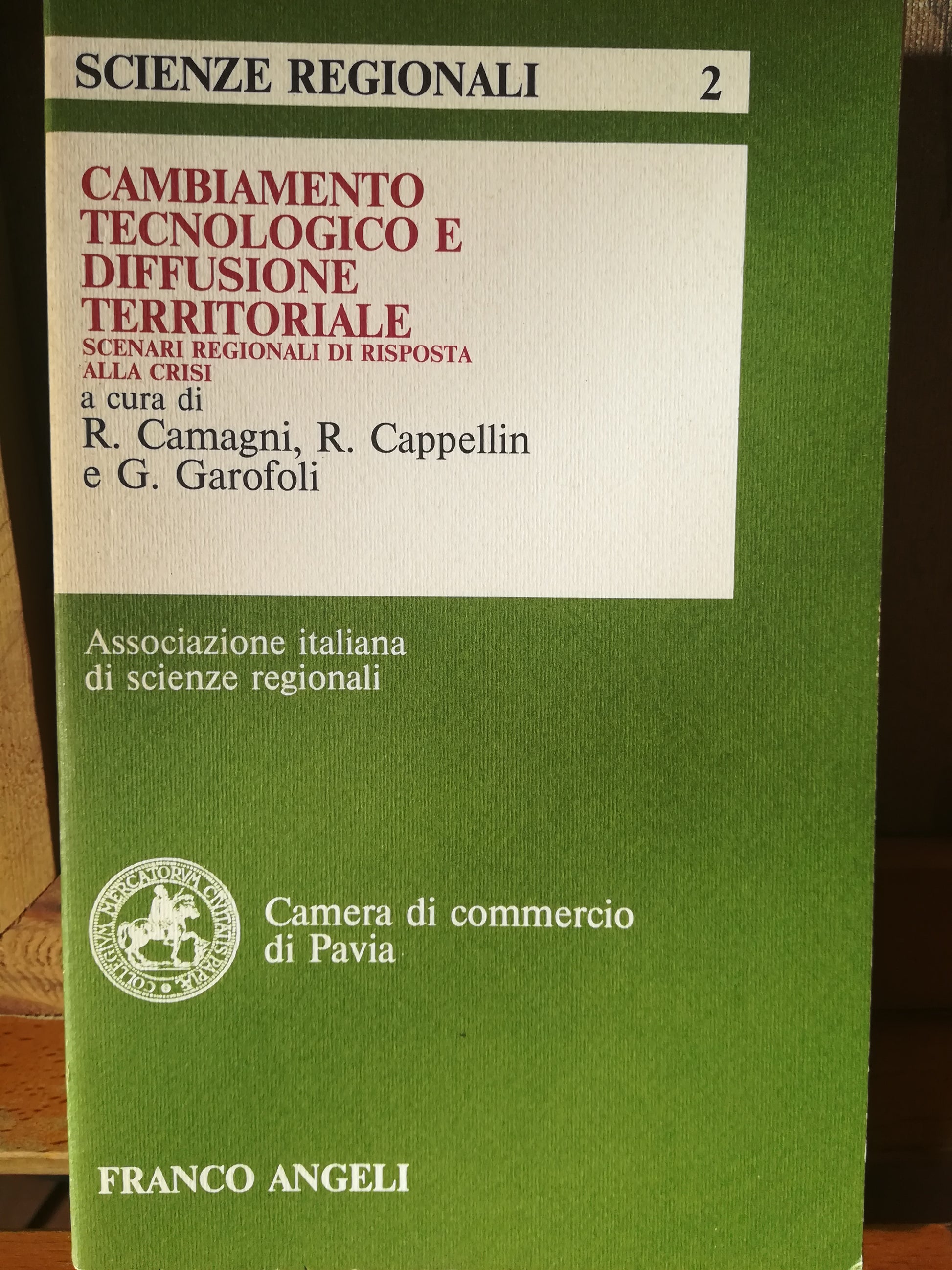 Cambiamento tecnologico e diffusione territoriale. Scenari regionali di risposta alla crisi. - copertina