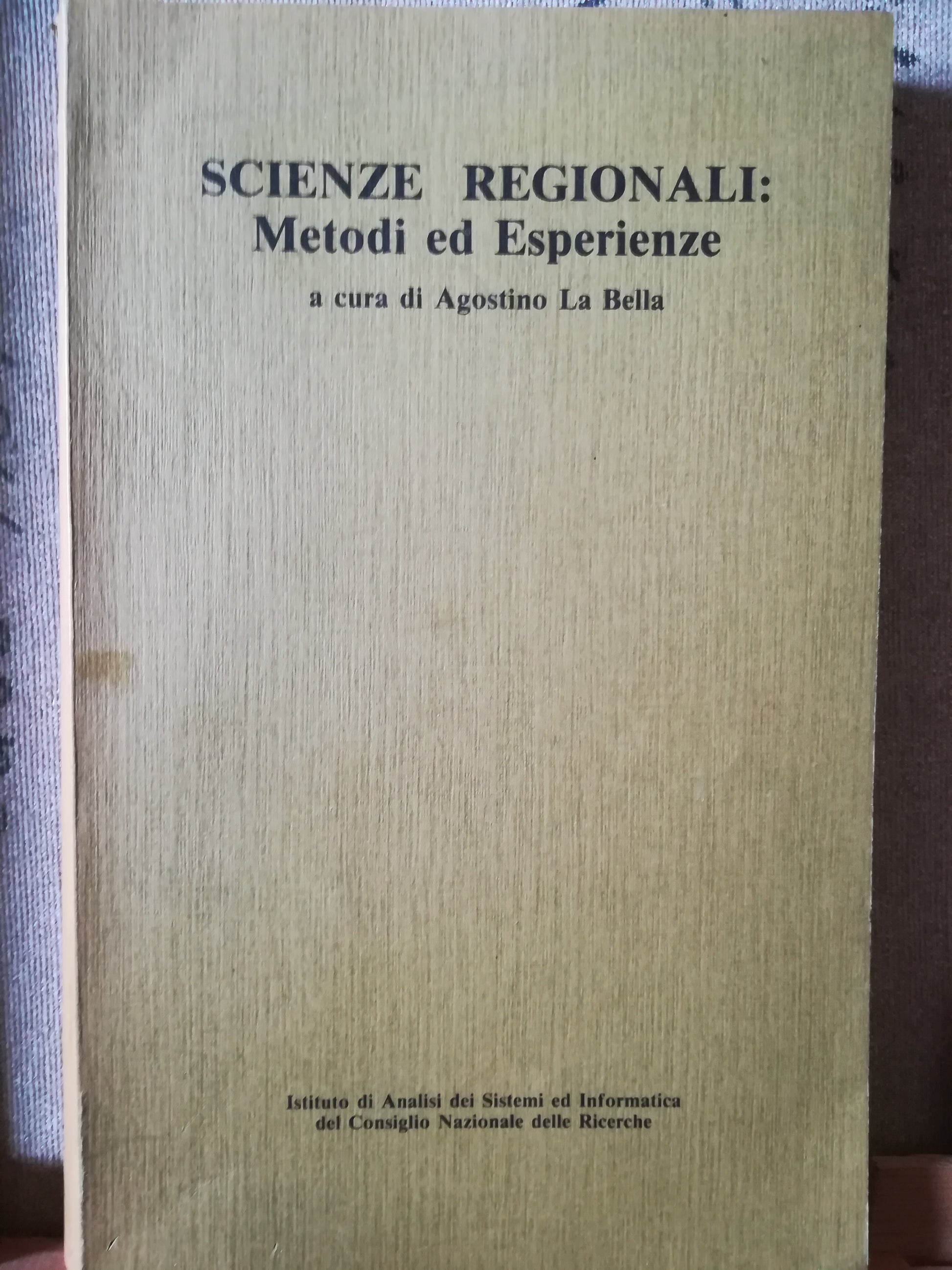 Scienze regionali: metodi ed esperienze. - copertina