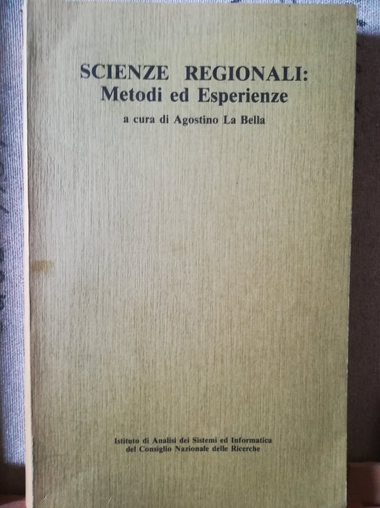 Scienze regionali: metodi ed esperienze. - copertina