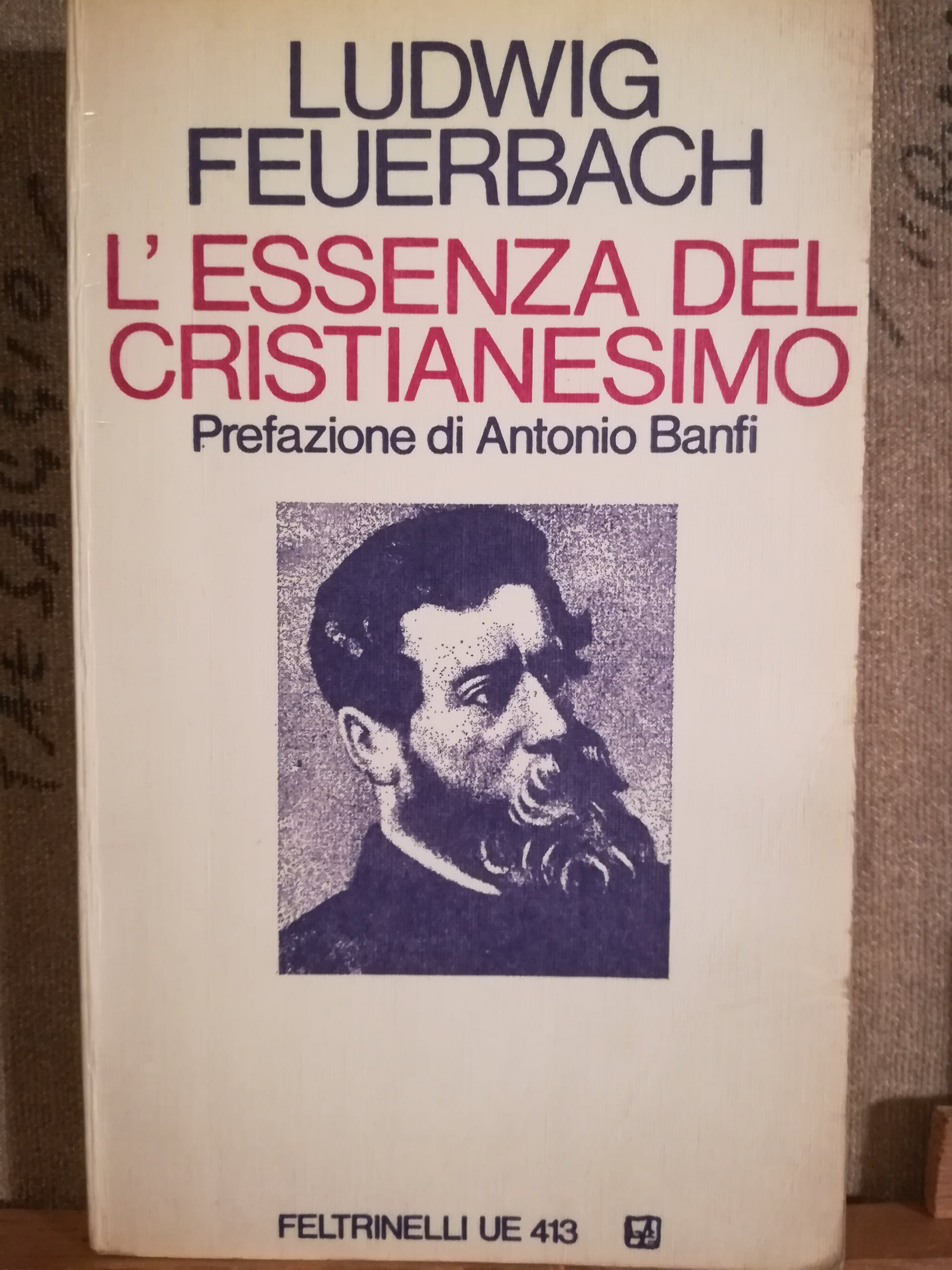 L'essenza del Cristianesimo. Prefazione di Antonio Banfi. - copertina