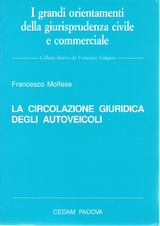La circolazione giuridica degli autoveicoli - copertina