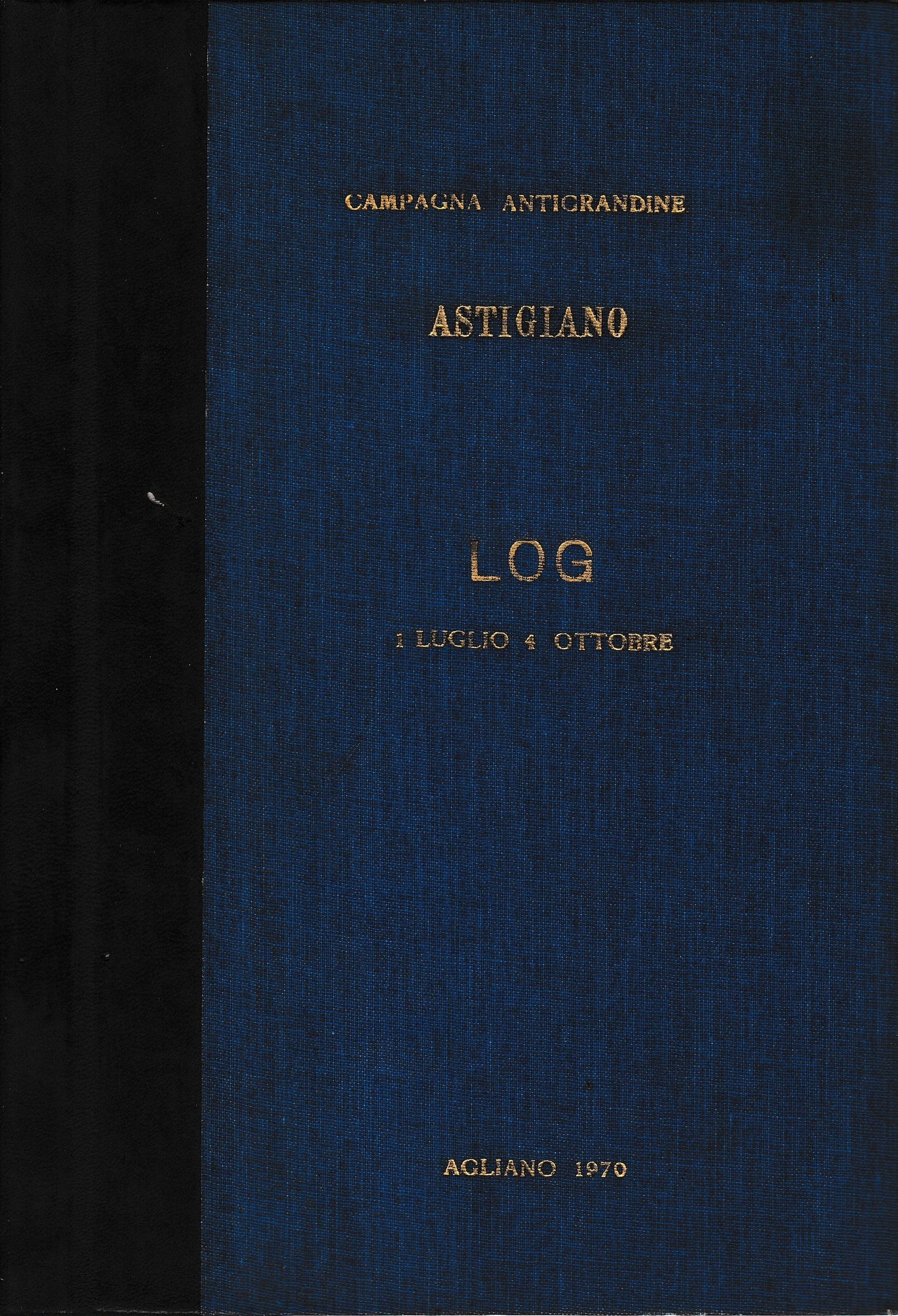 Campagna antigrandine. Astigiano. 1 Luglio - 4 Ottobre - copertina