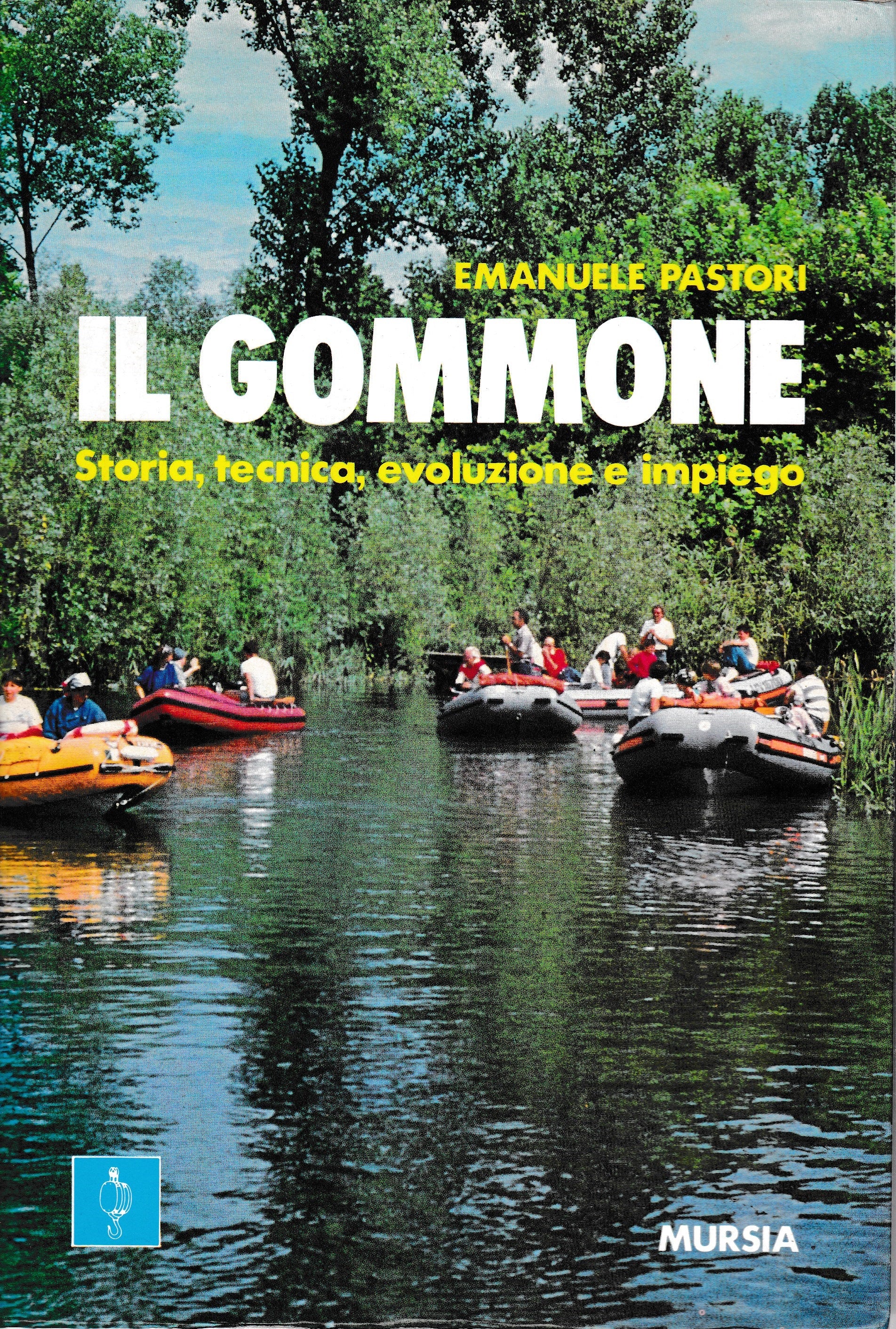 Il Gommone. Storia, tecnica, evoluzione e impiego. - copertina