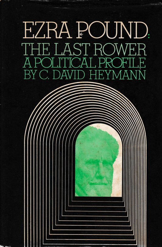 Ezra Pound. The last rower. A political profile - copertina