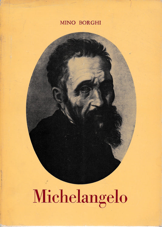 Michelangelo Buonarroti (Caprese 1475 - Roma 1564) - copertina