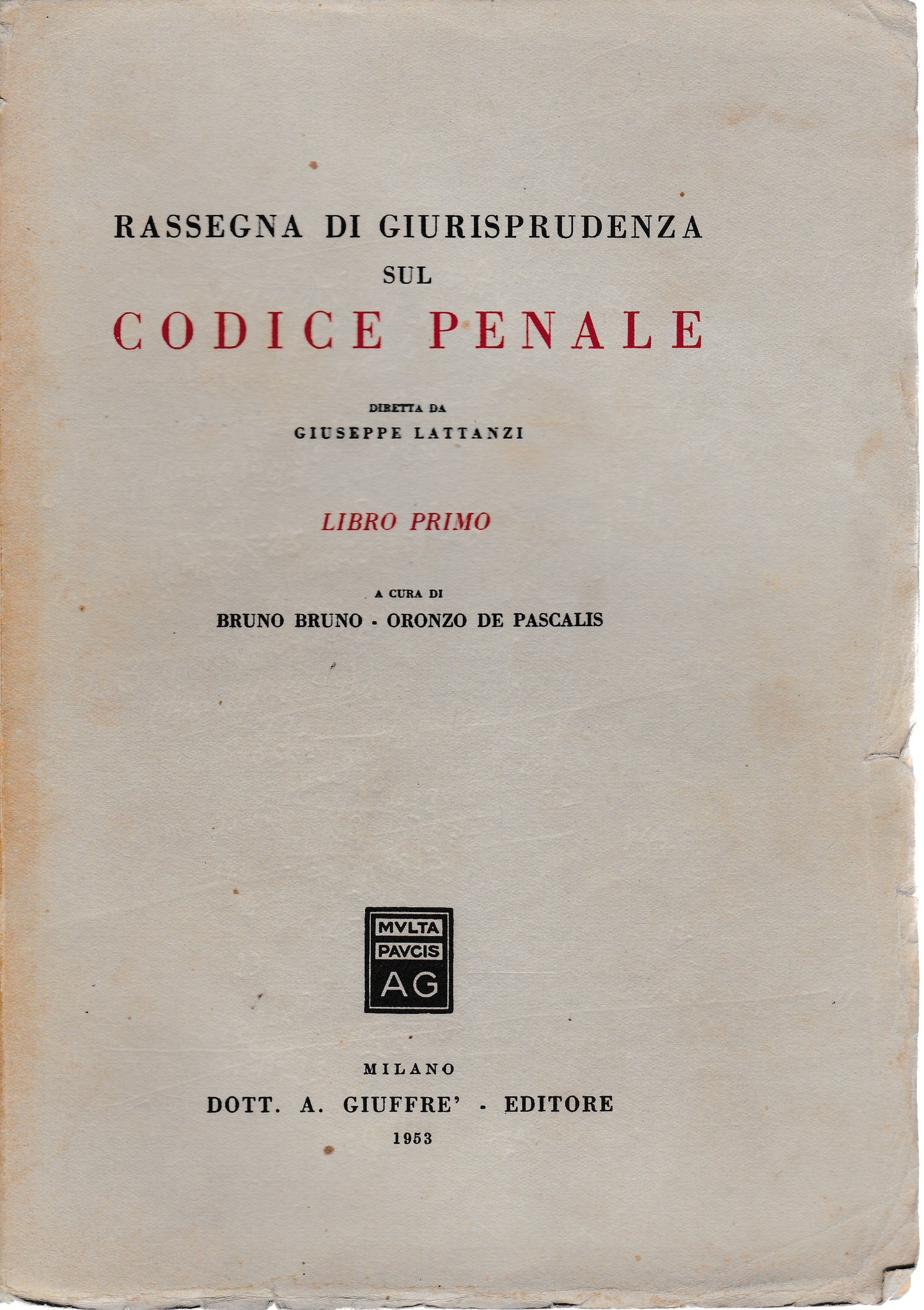 Rassegna di giurisprudenza sul Codice Penale. Libro primo - copertina