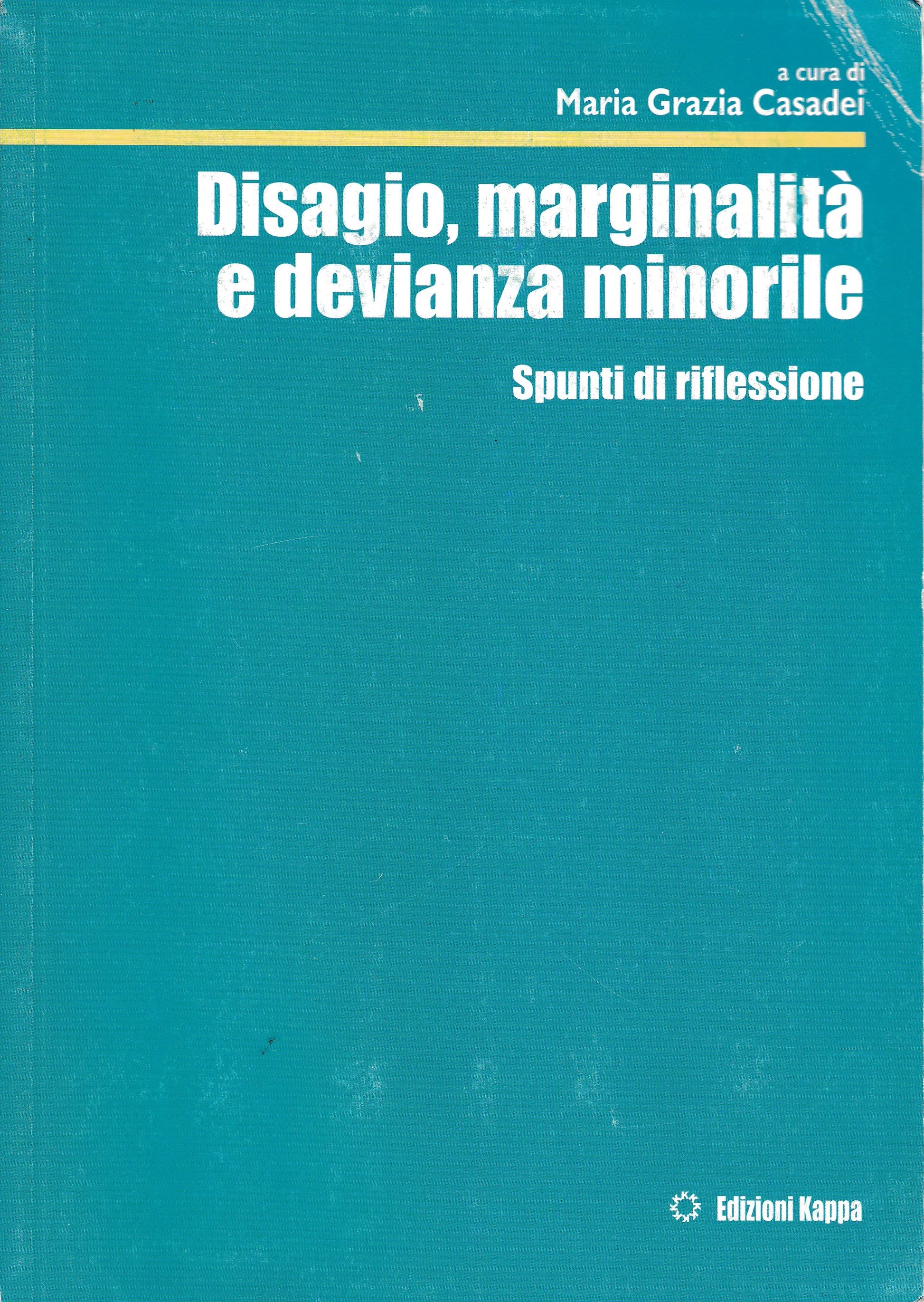 Disagio, marginalità e devianza minorile. Spunti di riflessione - copertina