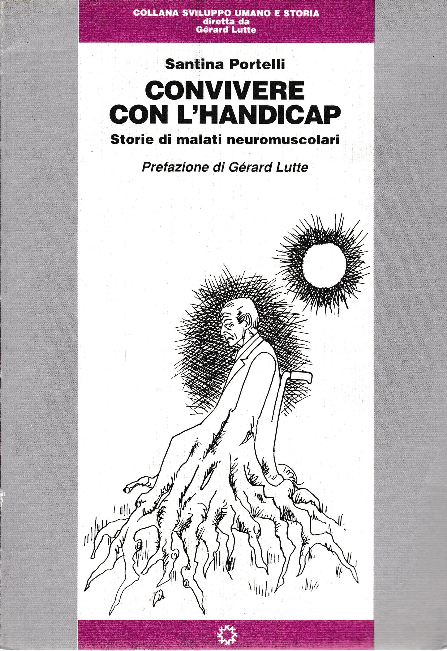 Convivere con l'handicap. Storie di malati neuromuscolari - copertina