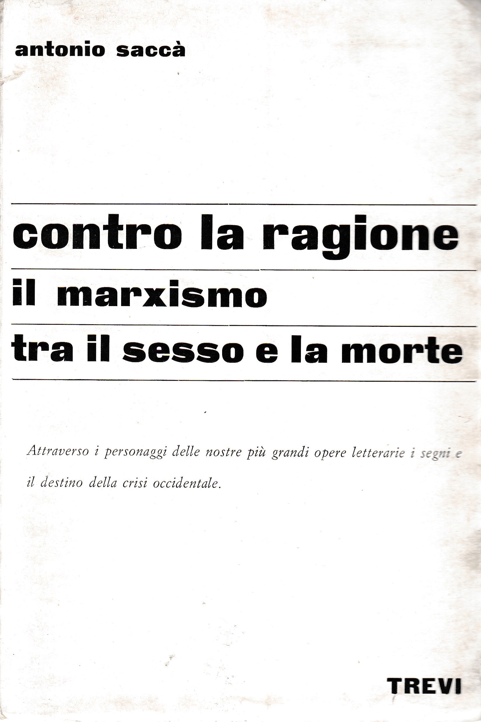 Contro la ragione. Il marxismo tra il sesso e la morte - copertina