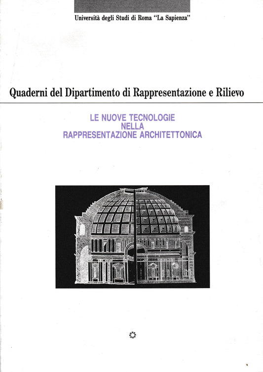 Quaderni del Dipartimento di Rappresentazione e Rilievo. Le nuove tecnologie nella rappresentazione architettonica - copertina