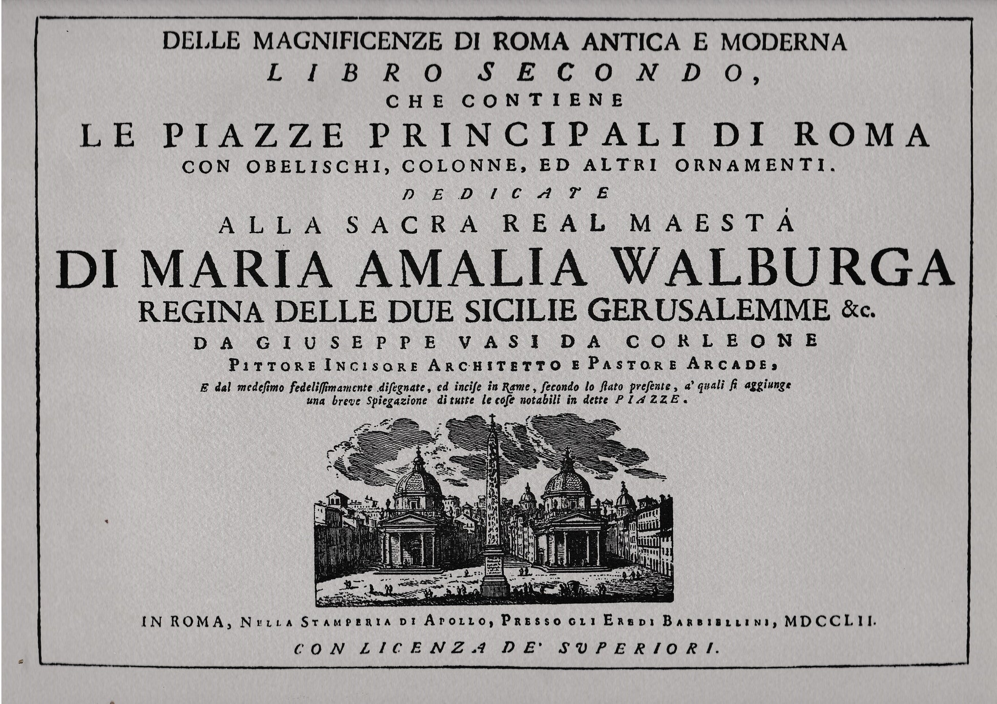 Della magnificenze di Roma antica e moderna. Libro secondo che contiene le piazze principali di Roma con obelischi, colonne, ed altri ornamenti - copertina
