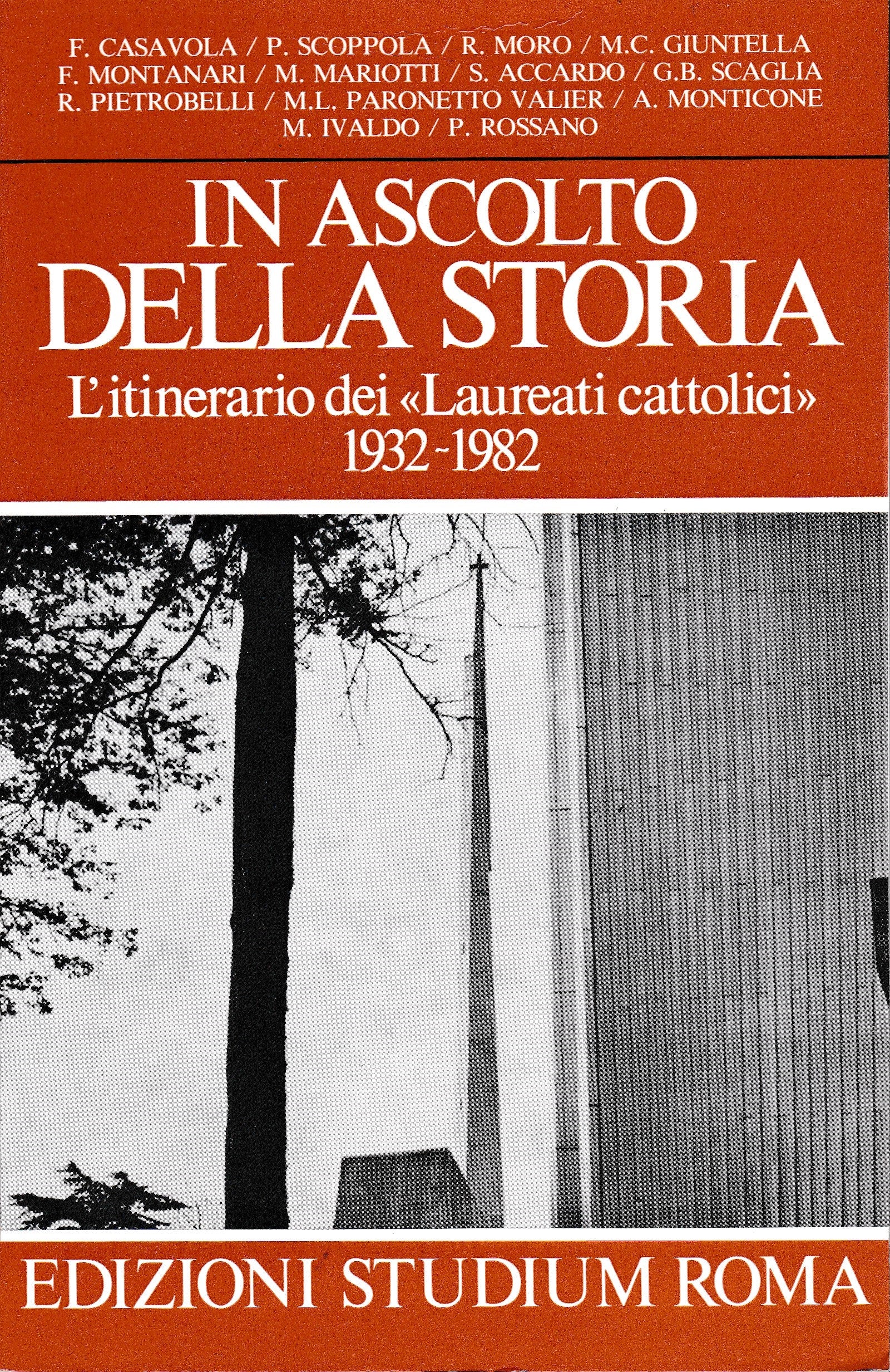 In ascolto della storia. L'itinerario dei "Laureati cattolici" 1932-1982 - copertina