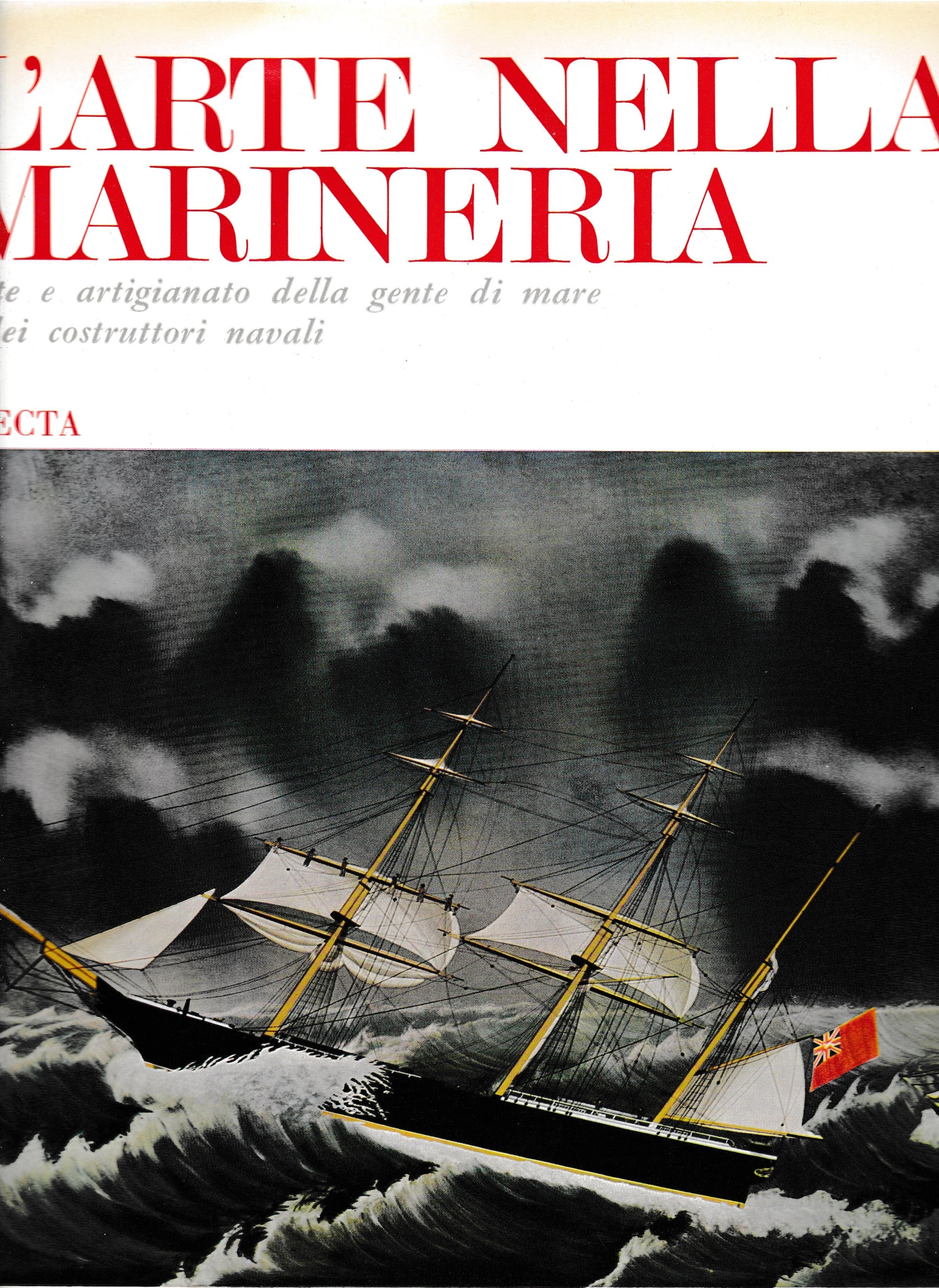 L'arte nella Marineria. Arte e artigianato della gente di mare e dei costruttori navali - copertina