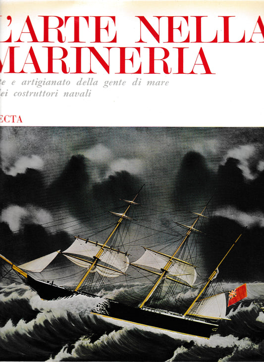L'arte nella Marineria. Arte e artigianato della gente di mare e dei costruttori navali - copertina