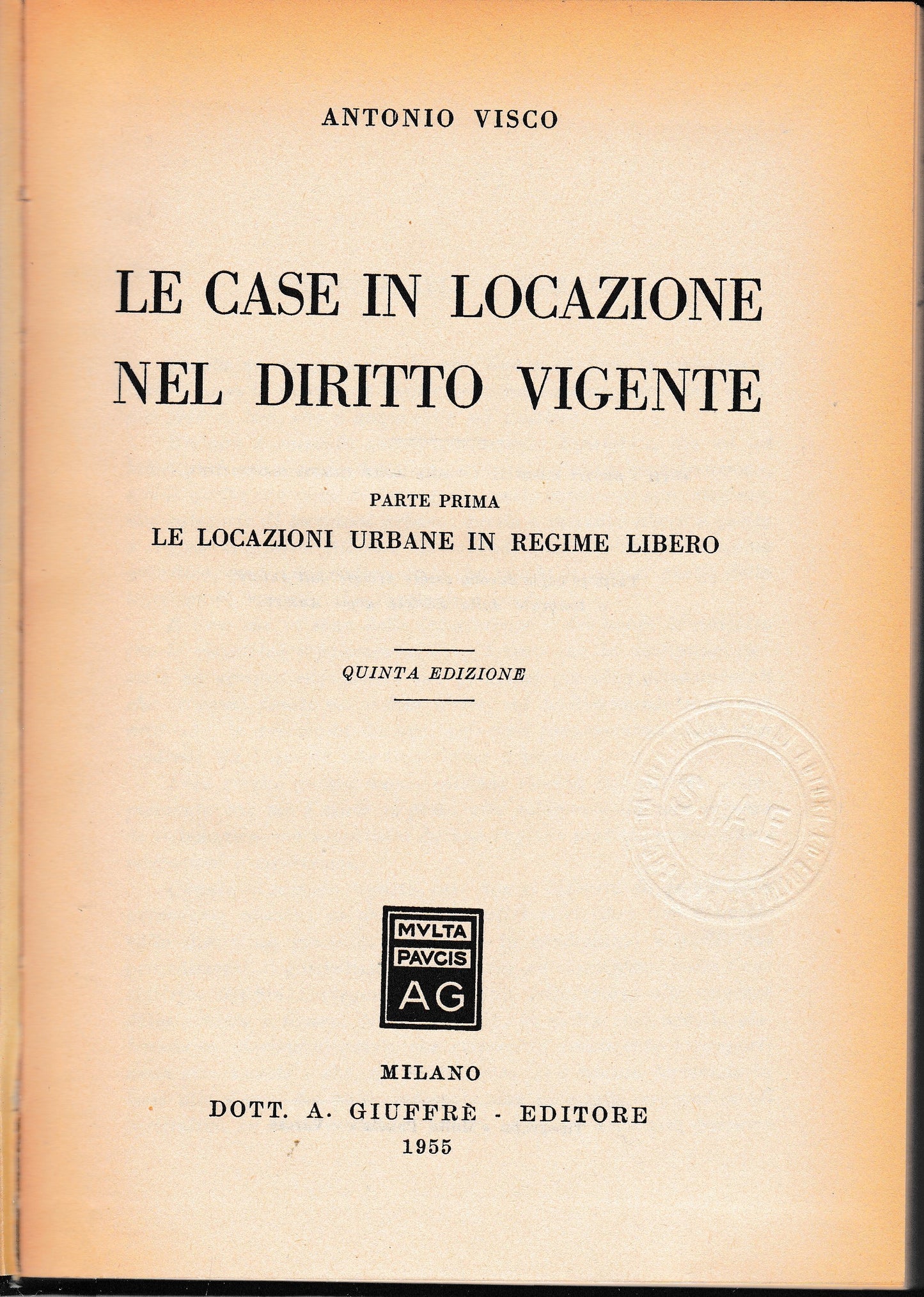 Le case in locazione nel diritto vigente. Parte prima. Parte seconda. - copertina