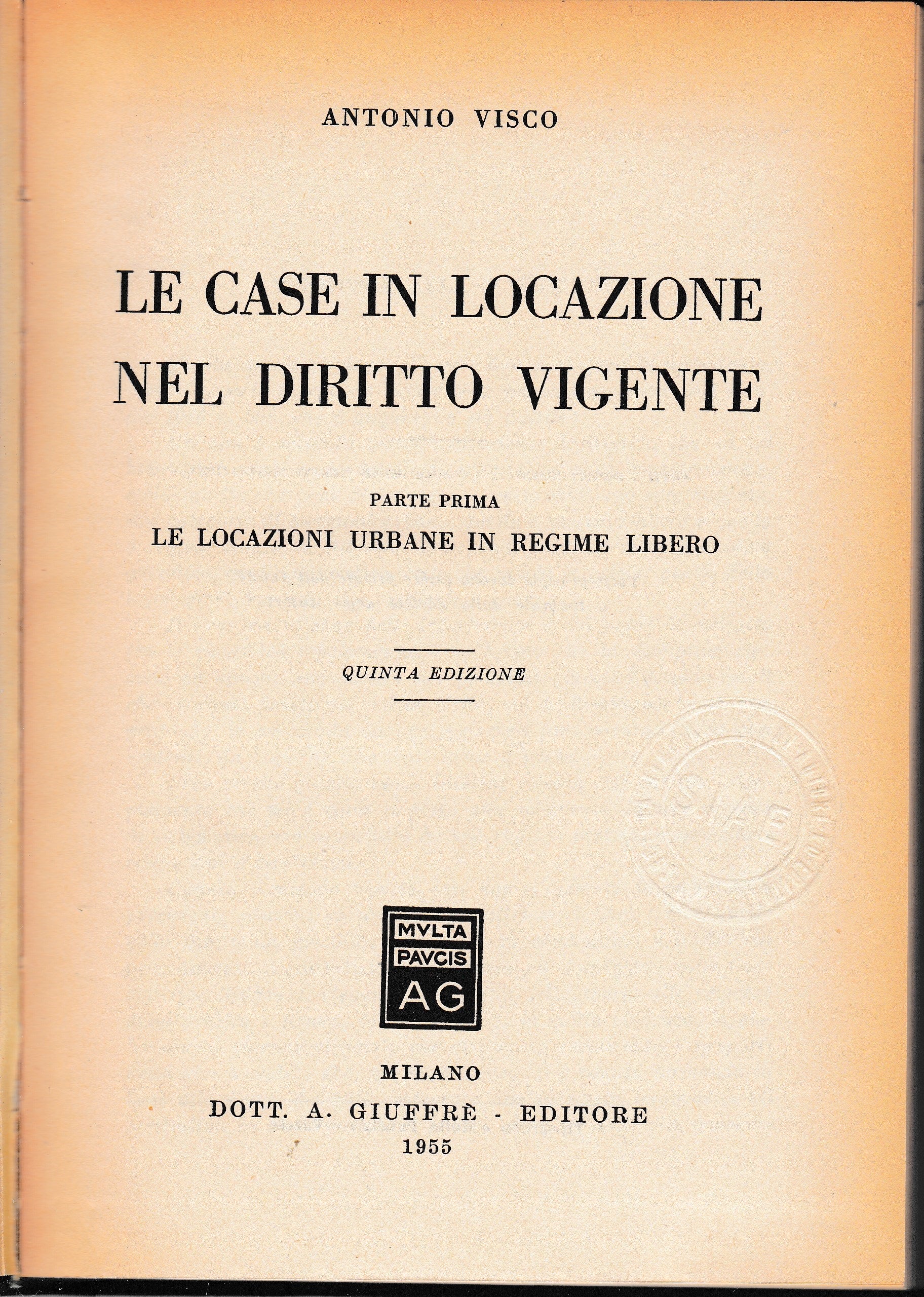 Le case in locazione nel diritto vigente. Parte prima. Parte seconda. - copertina