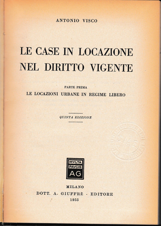 Le case in locazione nel diritto vigente. Parte prima. Parte seconda. - copertina