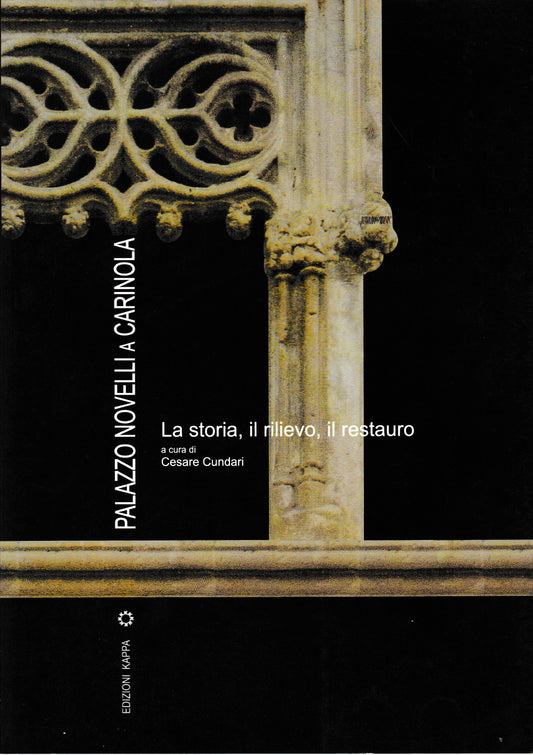 Palazzo Novelli a Carinola. La storia, il rilievo, il restauro - copertina