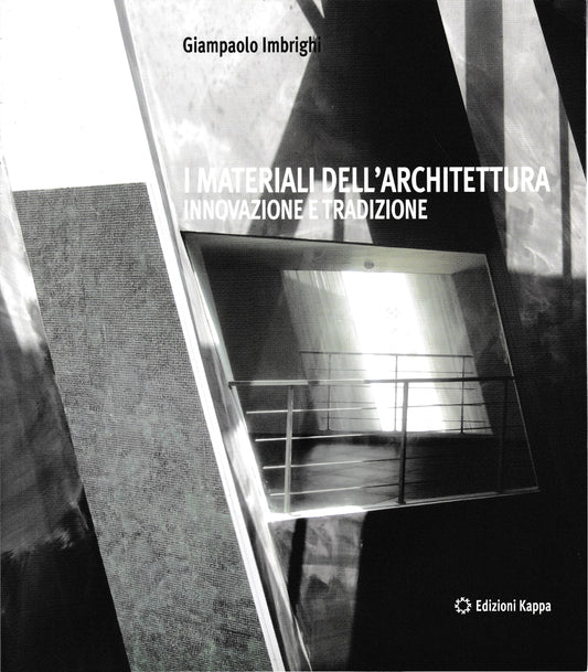 I materiali dell'architettura. Innovazione e tradizione - copertina