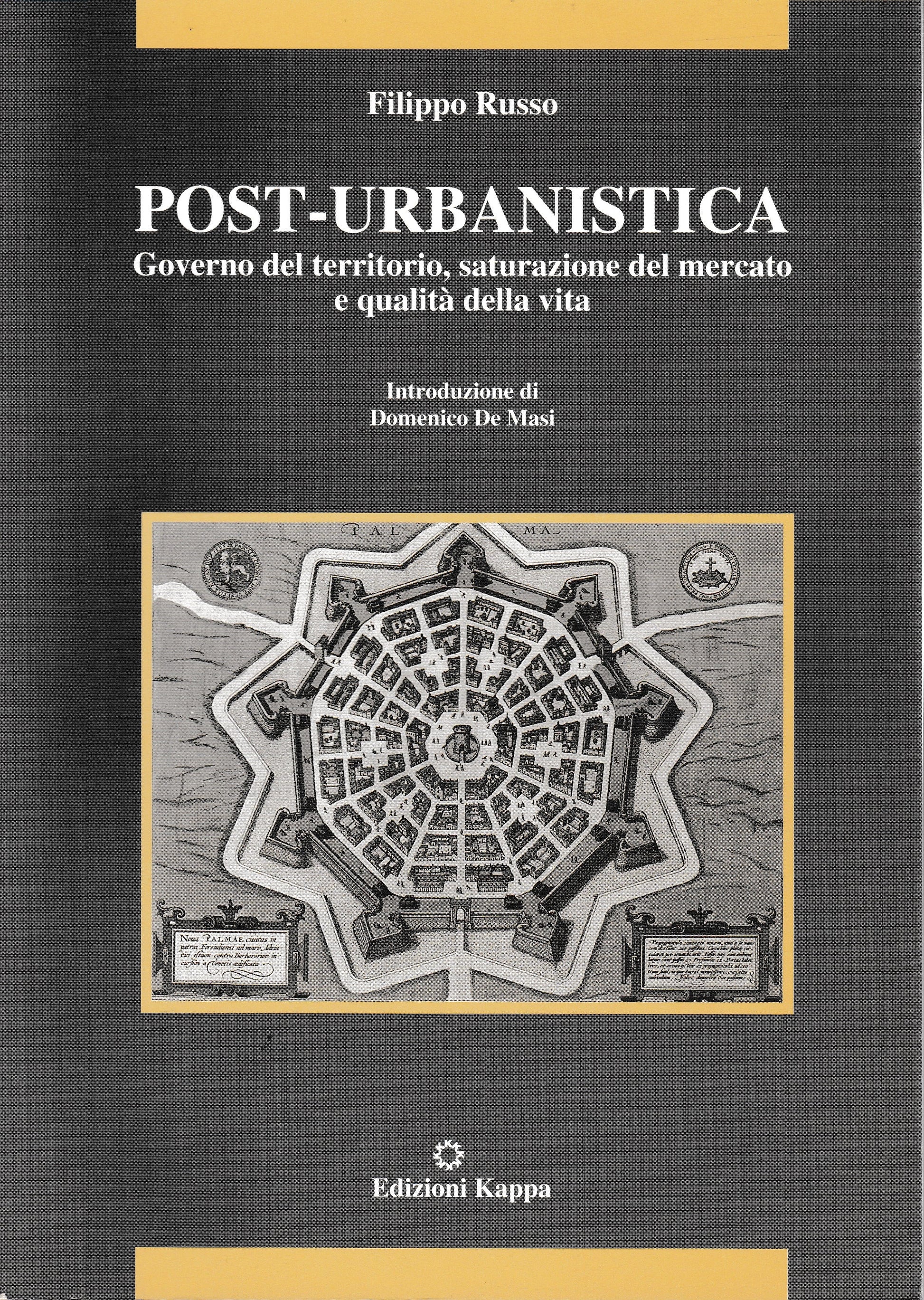 Post-urbanistica. Governo del territorio, saturazione del mercato e qualità della vita - copertina