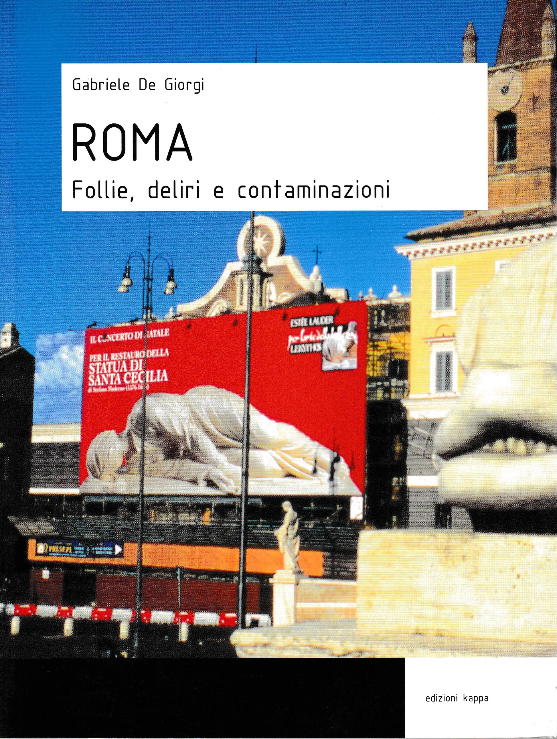 Roma. Follie, deliri e contaminazioni - copertina