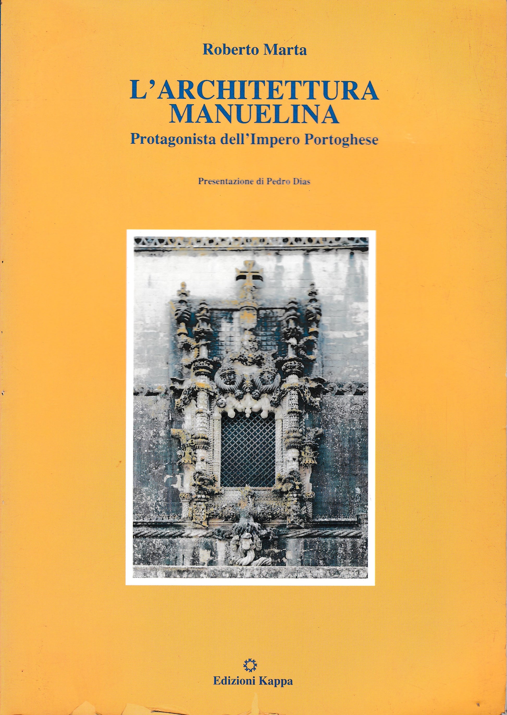 L'architettura manuelina. Protagonista dell'Impero portoghese - copertina
