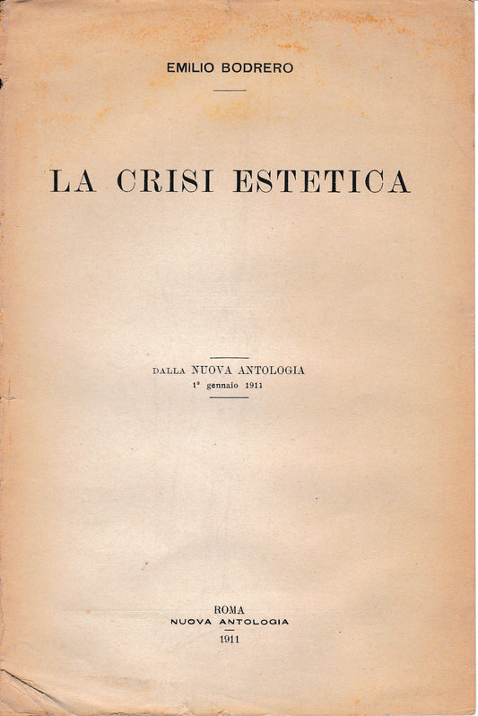 La crisi estetica. Dalla Nuova Antologia 1 Genn. 1911 - copertina