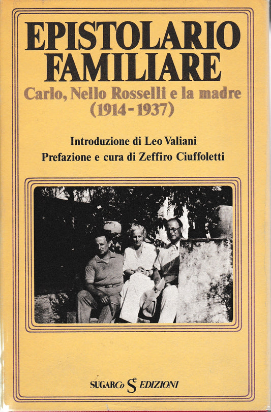 Epistolario familiare. Carlo, Nello Rosselli e la Madre (1914-1937) - copertina