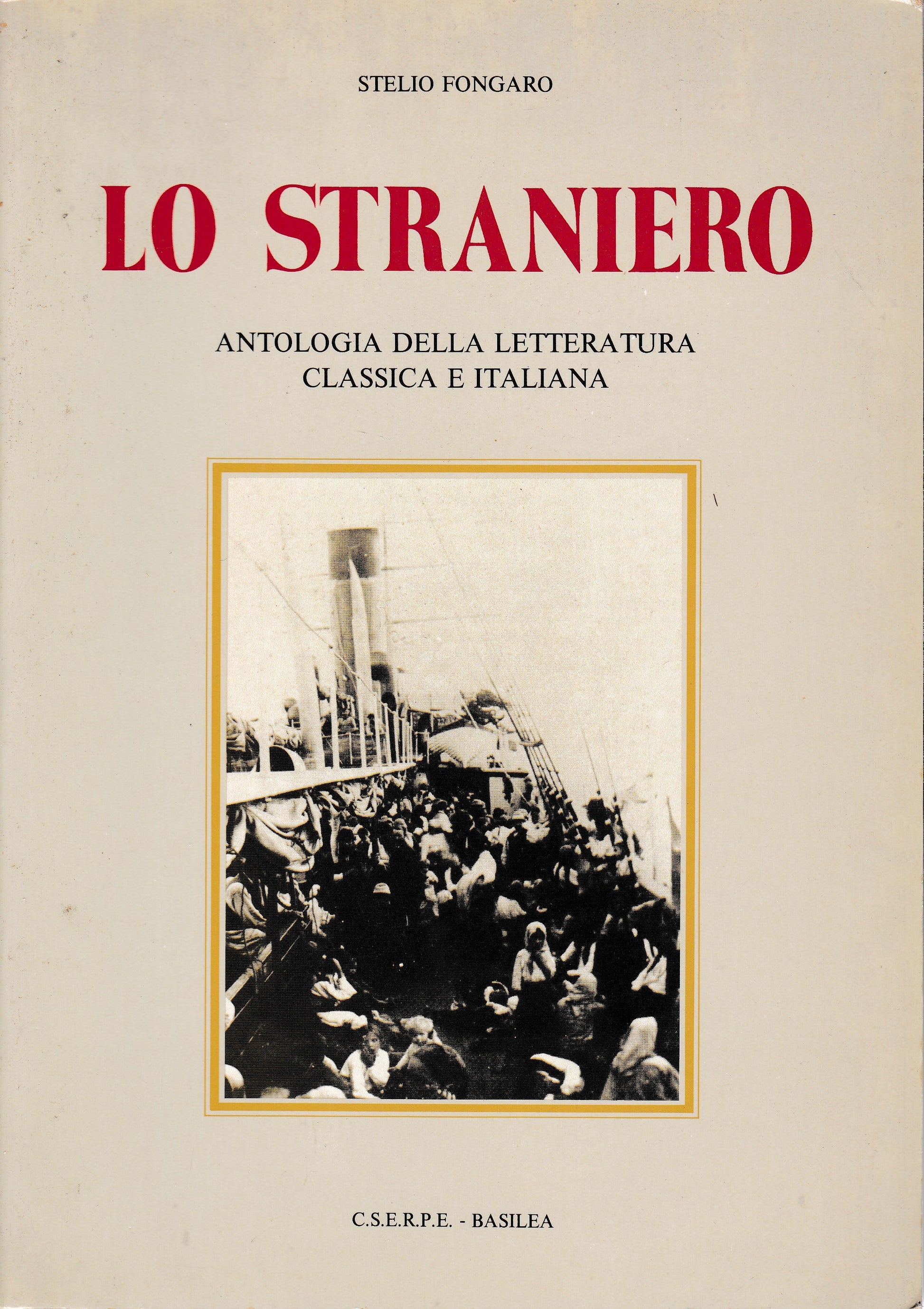 Lo straniero. Antologia della letteratura classica e italiana - copertina