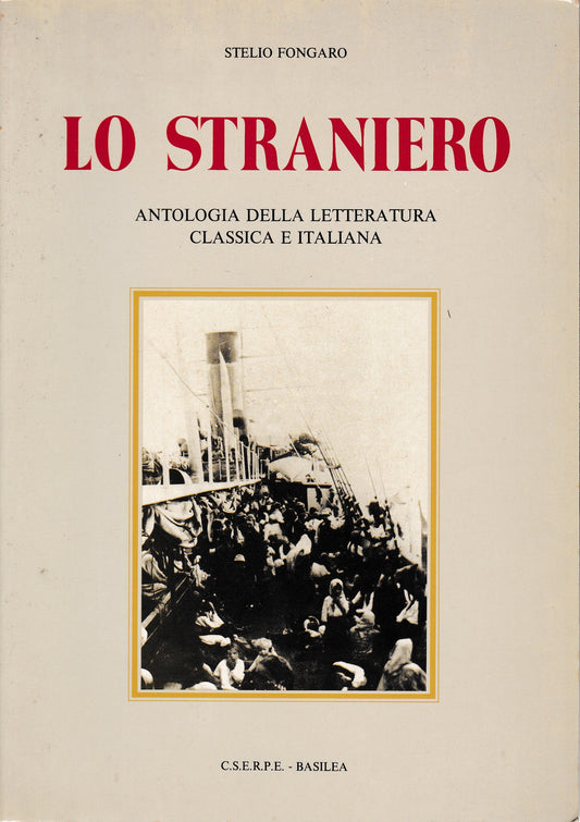 Lo straniero. Antologia della letteratura classica e italiana - copertina