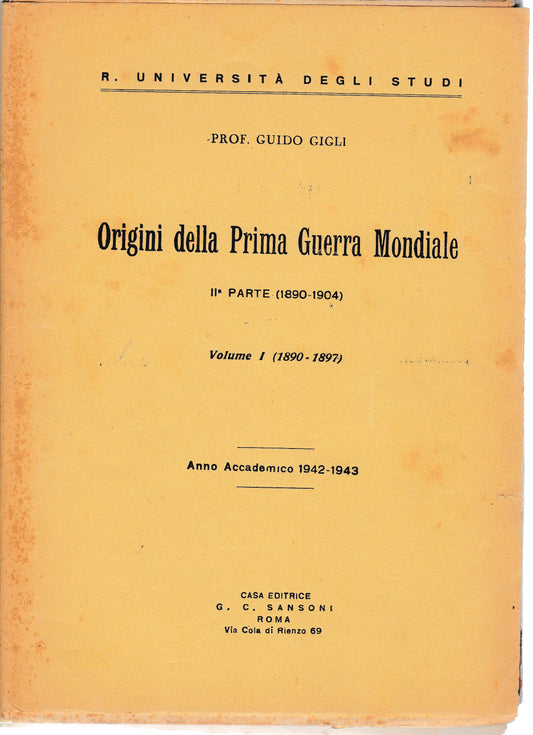 Origini della Prima Guerra Mondiale. IIª parte (1890-1904). Vol. I (1890-1897) - copertina