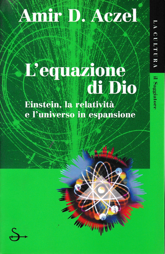 L'equazione di Dio. Einstein, la relatività e l'universo in espansione - copertina