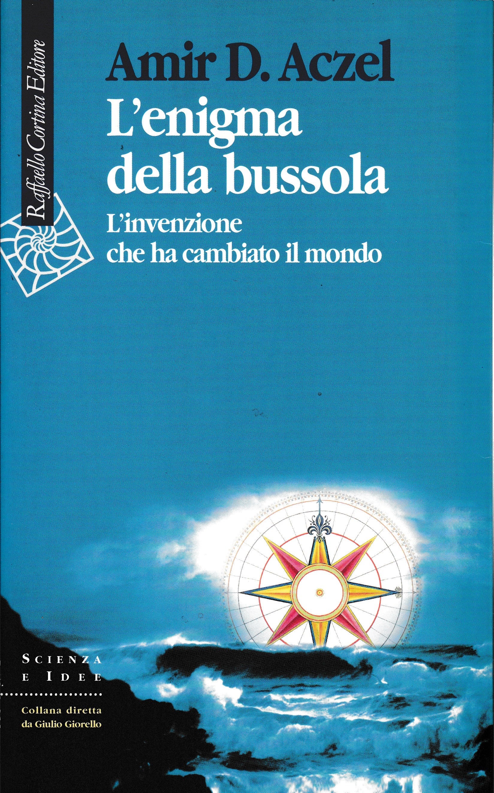 L'enigma della bussola. L'invenzione che ha cambiato il mondo - copertina