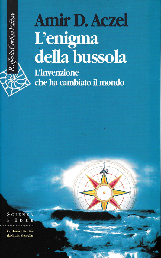 L'enigma della bussola. L'invenzione che ha cambiato il mondo - copertina