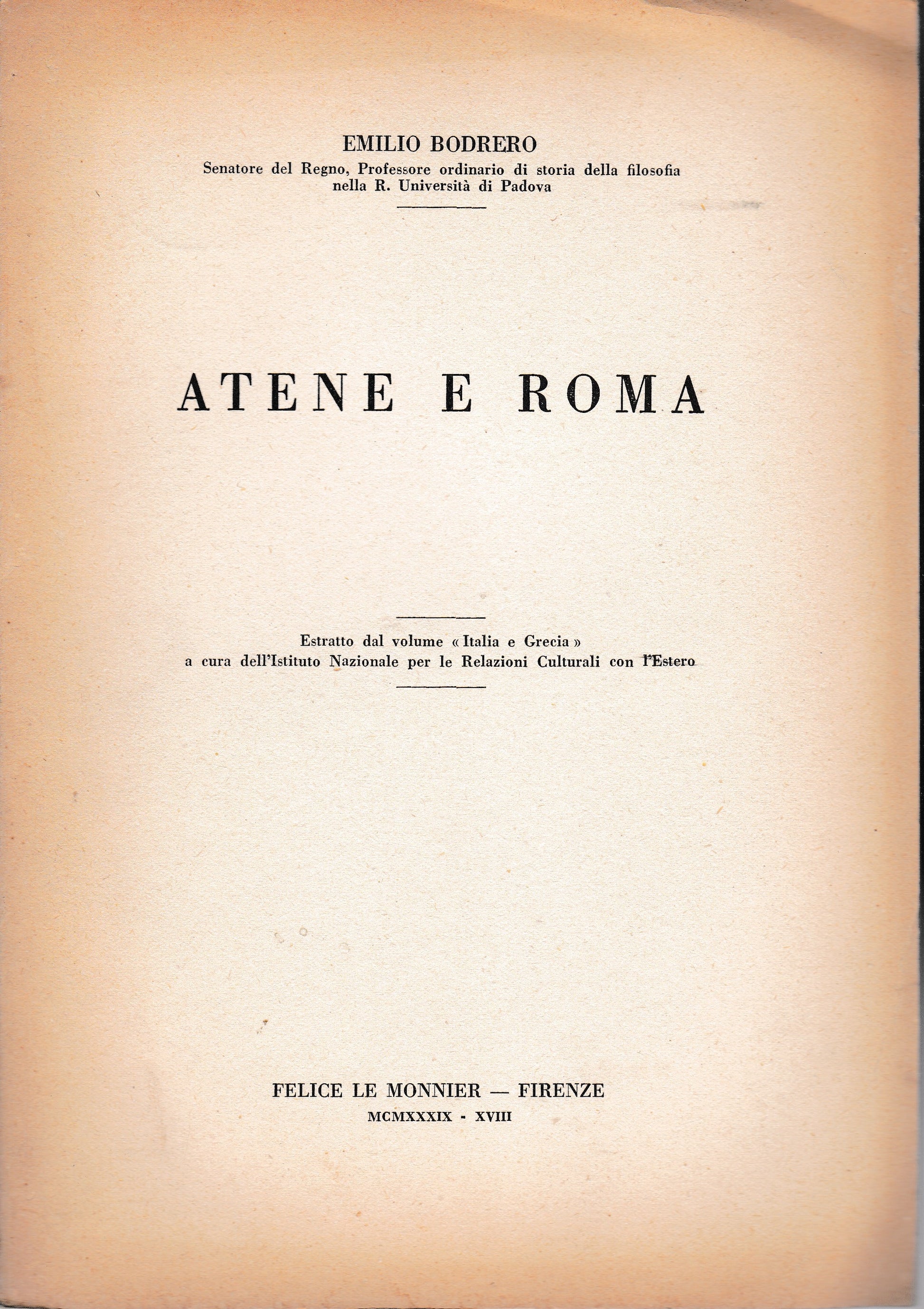 Atene e Roma. Estratto dal volume "Italia e Grecia" a cura dell'Ist. Naz. per le relazioni Culturali con l'Estero - copertina