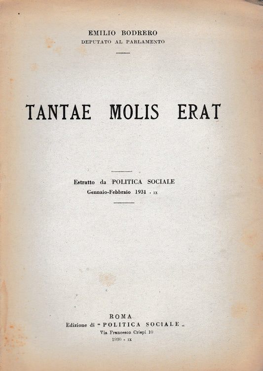Tantae Molis Erat. Estratto da Politica Sociale Gen.- Feb. 1931 - copertina