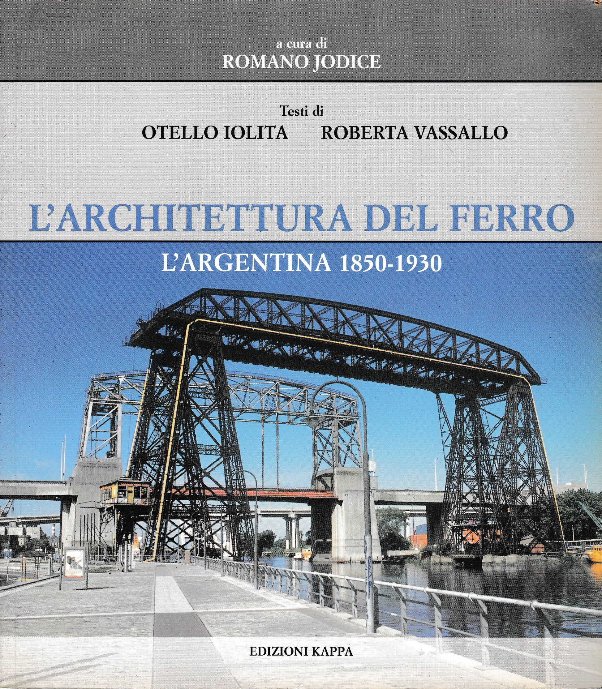 L'architettura del ferro. L'Argentina 1850-1930 - copertina